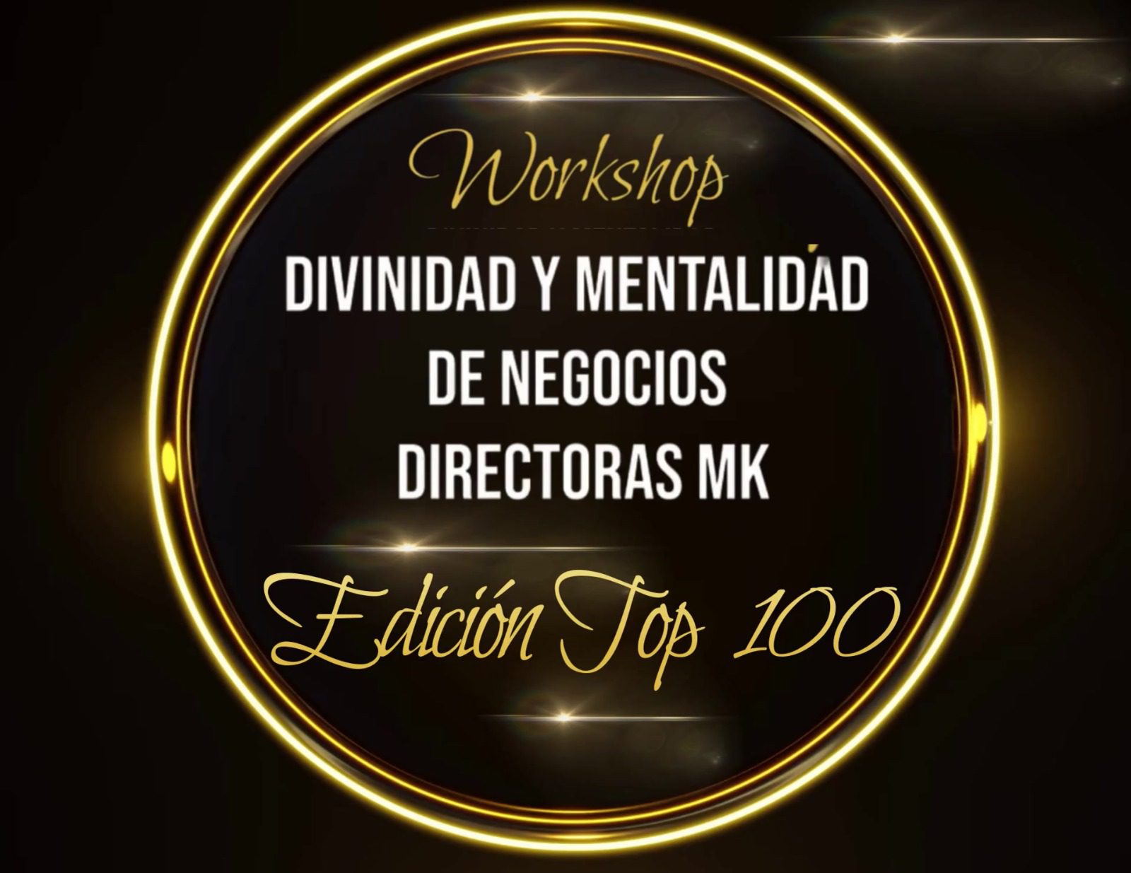 Workshop Divinidad y Mentalidad de Negocios para Directoras MK  (Agosto 2025)