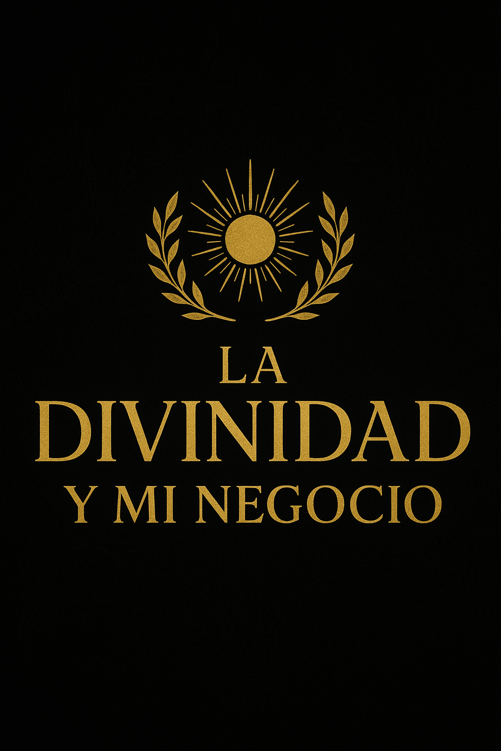 La divinidad y mi negocio